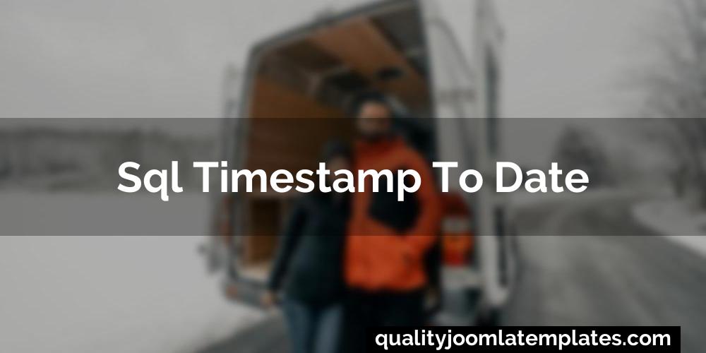 Sql timestamp to date